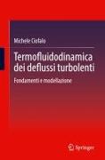 Termofluidodinamica dei deflussi turbolenti