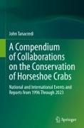 A Compendium of Collaborations on the Conservation of Horseshoe Crabs