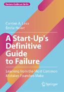 A Start-Up's Definitive Guide to Failure