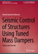 Seismic Control of Structures Using Tuned Mass Dampers