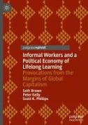 Informal Workers and a Political Economy of Lifelong Learning