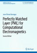 Perfectly Matched Layer (PML) for Computational Electromagnetics