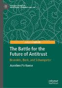 The Battle for the Future of Antitrust