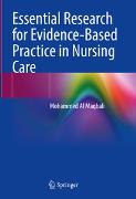 Essential Research for Evidence-Based Practice in Nursing Care