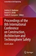 Proceedings of the 8th International Conference on Construction, Architecture and Technosphere Safety