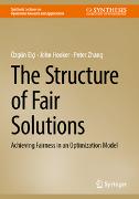 The Structure of Fair Solutions