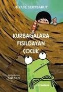 Kurbagalara Fisildayan Cocuk