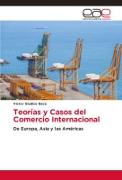 Teorías y Casos del Comercio Internacional