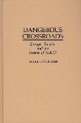 Dangerous Crossroads