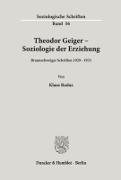 Theodor Geiger - Soziologie der Erziehung