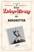 Eine Liebeserklärung an Bergretter