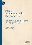 Political Argumentation in Early America