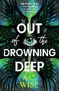 Out of the Drowning Deep