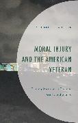 Moral Injury and the American Veteran