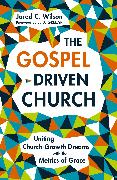 The Gospel-Driven Church