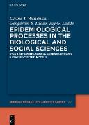 Epidemiological Processes in the Biological and Social Sciences