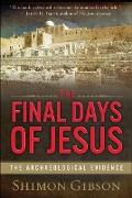 The Final Days of Jesus