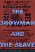 The Showman and the Slave