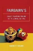 Fairbairn’s Object Relations Theory in the Clinical Setting