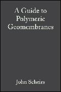 A Guide to Polymeric Geomembranes