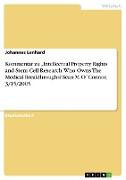 Kommentar zu ¿Intellectual Property Rights and Stem Cell Research: Who Owns The Medical Breakthroughs? Sean M. O´Connor, 3/15/2005