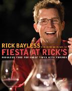 Fiesta at Rick's: Fabulous Food for Great Times with Friends