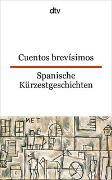 Cuentos brevísimos Spanische Kürzestgeschichten