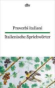 Proverbi italiani Italienische Sprichwörter