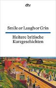 Smile or Laugh or Grin Heitere britische Kurzgeschichten