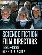 Science Fiction Film Directors, 1895-1998