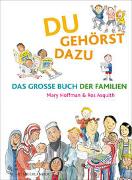 Du gehörst dazu. Das Große Buch der Familien