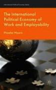 The International Political Economy of Work and Employability