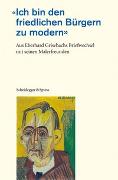 «Ich bin den friedlichen Bürgern zu modern»