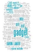 You Are Not a Gadget