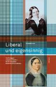 Liberal und eigensinnig