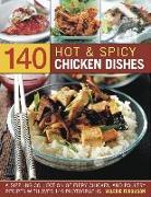 140 Hot and Spicy Chicken Dishes