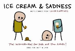 Ice Cream & Sadness