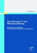 Versicherungs-IT und Mikroversicherung: Gestaltung von effizienten Versicherungs-IT-Strukturen in Südostasien