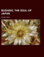 Bushido, the Soul of Japan