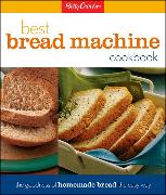 Betty Crocker Best Bread Machine Cookbook