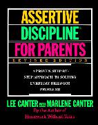 Assertive Discipline for Parents, Revised Edition