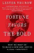 Fortune Favors the Bold