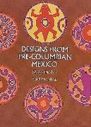 Designs from Pre-Columbian Mexico