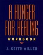 A Hunger for Healing Workbook