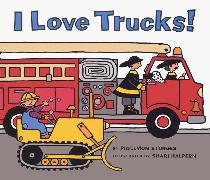 I Love Trucks! Board Book