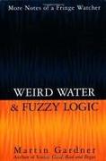 Weird Water and Fuzzy Logic