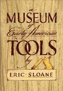 A Museum of Early American Tools