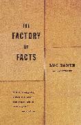 The Factory of Facts